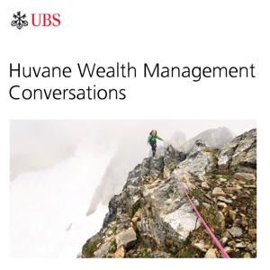 Huvane Wealth Management Conversations