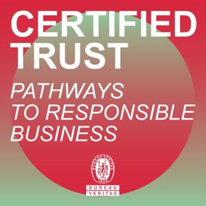Certified Trust: Pathways to Responsible Business