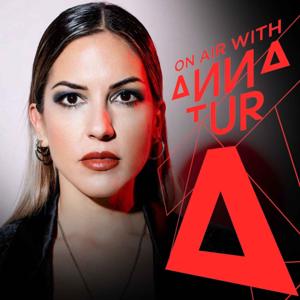 ON AIR WITH ANNA TUR