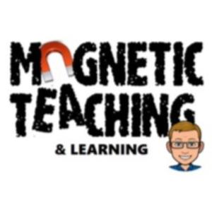 Magnetic Teaching and Learning