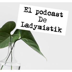 El podcast de Ladymistik