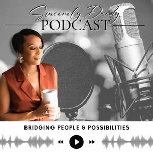 Sincerely Deedy Podcast
