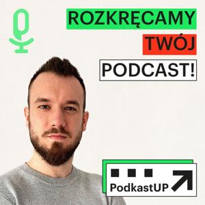 PodkastUP - rozkręcamy Twój podcast