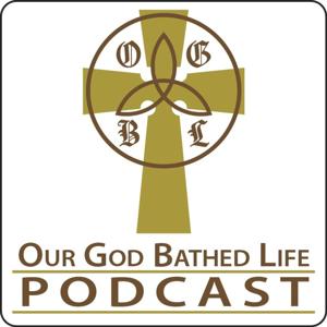 Our God Bathed Life