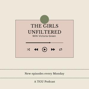 The Girls Unfiltered