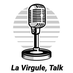 La Virgule, Talk