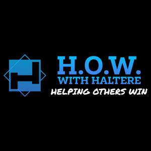 H.O.W. with Haltere Podcast