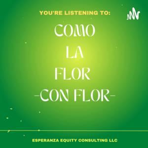 Como la Flor -Con Flor-