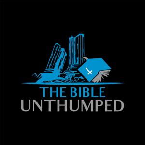 The Bible Unthumped