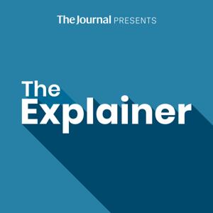 The Explainer by The Journal