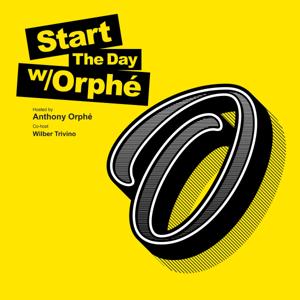 Start The Day with Orphé