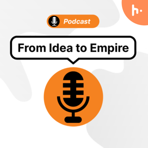 From Idea to Empire