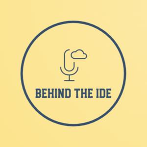 Behind The IDE