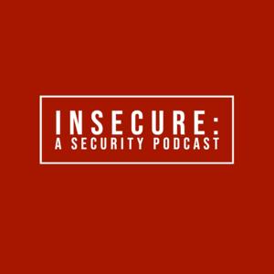 Insecure: A Security Podcast