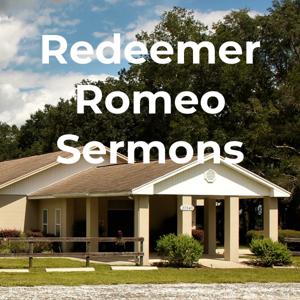 Redeemer Romeo Sermons