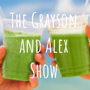 The Grayson and Alex Show