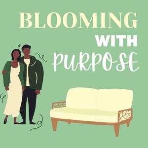 Blooming with Purpose