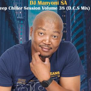 Deep Chiller Session Volume 38 (D.C.S Mix )