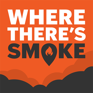 Where There's Smoke