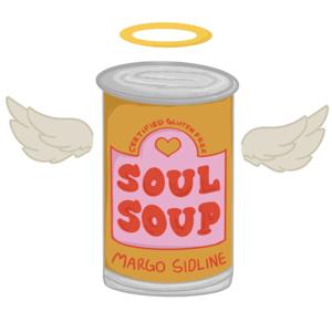 Soul Soup with Margo Sidline
