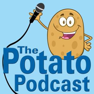 The Potato Podcast