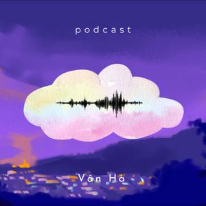 Vân Hà Podcast
