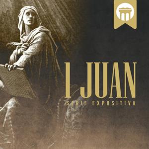 1 Juan: Una Serie Expositiva