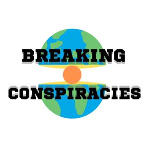 Breaking Conspiracies