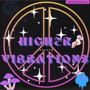 ✨ Higher Vibrations ✨