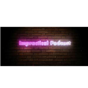 Impractical Podcast