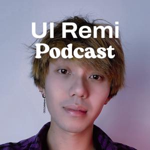 UI Remi Podcast