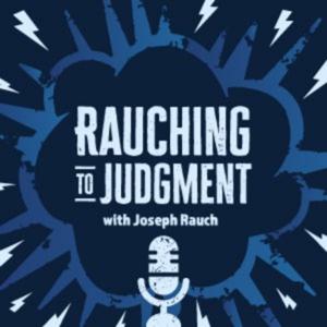 Rauching to Judgment