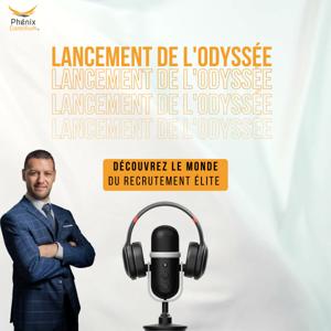 Lancement de l'Odyssée - Découvrez le Monde du Recrutement Élite