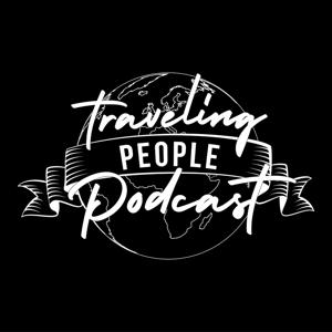 Traveling People Podcast - Der Weltreise Reisen Podcast