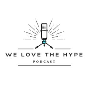 We Love the Hype