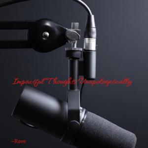 Impactful Thoughts Unapologetically
