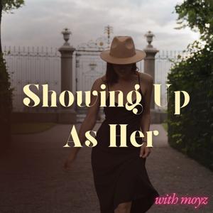 Show Up as Her