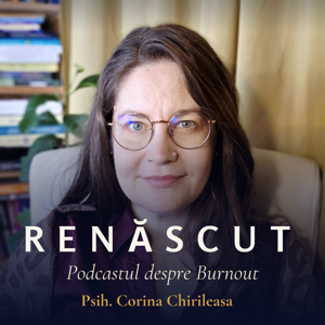 Renăscut - Podcastul despre Burnout