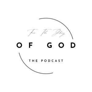 For The Glory of God