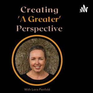 Creating 'A Greater' Perspective