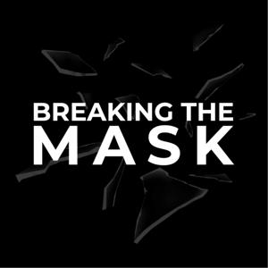 Breaking The Mask