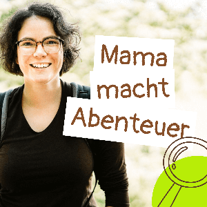 Mama macht Abenteuer