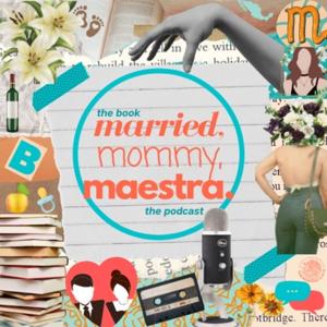 Married.Mommy.Maestra