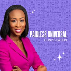 Painless Universal