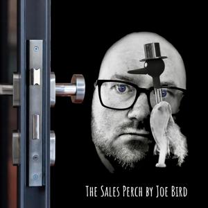 The Sales Perch by Joe Bird