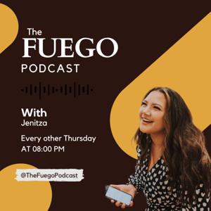 The Fuego Podcast