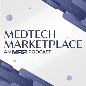 MedTech Marketplace - An MRP Podcast
