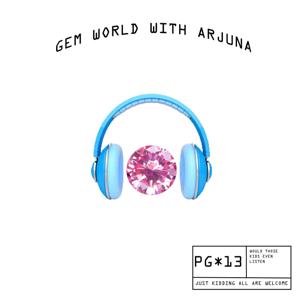 GEM WORLD with Arjuna