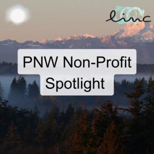 LINC NW - PNW Non-Profit Spotlight