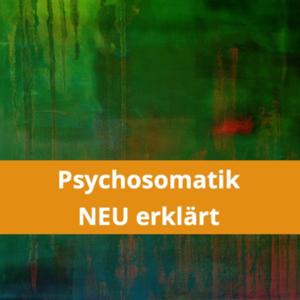 Anette Dröge - Psychosomatik NEU erklärt